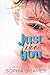 Just Like You