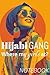 Hijabi Gang Where My Girls ...