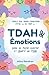 TDAH & Emotions by Alice Gendron