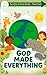 God Made Everything: The Su...