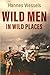 Wild Men in Wild Places