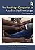 The Routledge Companion to Applied Performance: Two Volume Set