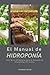 El Manual de Hidroponía: Un...
