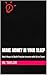 Make Money in Your Sleep: R...