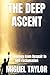 THE DEEP ASCENT: The Journey from Despair to Self-reclamation