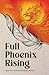 Full Phoenix Rising: Real T...