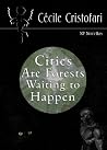 Cities Are Forest...