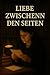 Liebe Zwischenn Den Seiten by Luisa Duarte