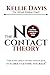 The No Contact Theory: No C...