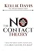The No Contact Theory by Kellie Davis