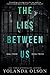 The Lies Between Us: A Dark Romance
