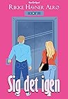 Sig det igen