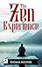 The Zen Experience