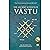 The Ancient Science of Vastu: The Vishwakarma Prakash Retold