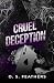 Cruel Deception (Broken Vows #1)