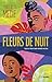 Fleurs de nuit (French Edition)