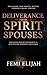Deliverance from Spirit Spouses by Femi Elijah Deliverance from Spirit Spouses by Femi Elijah