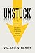 Unstuck: The Simplified Blueprint for Busy Adults Who Want to Start Strong, Stay Motivated, and Finish What Matters