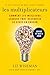 Les Multiplicateurs by Liz Wiseman