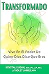 Transformado: Vive En El Poder De Quien Dios Dice Que Eres (New Day Devotional) (Spanish Edition)