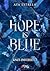 Hope is Blue (Rubis) (French Edition)