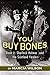 You Buy Bones (Sherlock Hol...