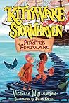 Kittiwake Stormhaven and the Pirate's Portolano: A Thrilling, Fast-Paced, Sea-Swept Adventure for Middle Grade Readers