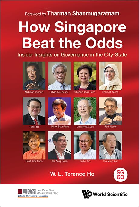 How Singapore Beat the Odds: Insider Insights on Governance in the City-State (Hardcover)