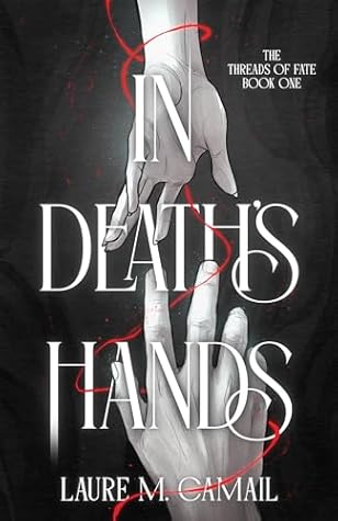 In Death's Hands: The Threads of Fate: Book 1