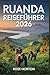 Ruanda Reiseführer 2026: Er...