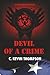 Devil of a Crime: A Blake Meyer Thriller - Book 6 of 6 (The Blake Meyer Thriller Series)