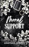 Moral Support (Moral Crossroads Book 3)