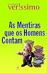As mentiras que os homens contam by Luis Fernando Verissimo