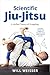 Scientific Jiu-Jitsu: A Uni...