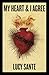 My Heart & I Agree by Lucy Sante