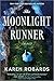 The Moonlight Runner by Karen Robards