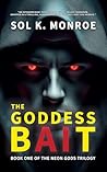 The Goddess Bait: The NEON GODS (Book 1)