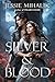 Silver & Blood (Silver & Blood, #1)