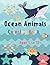 OCEAN ANIMALS COLORING BOOK