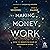 Making Money Work: How to R...