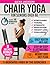 CHAIR YOGA FOR SENIOR OVER ...