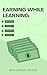 Earning while Learning: Bec...