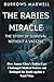 THE RABIES MIRACLE, THE STORY OF SURVIVAL WITHOUT A VACCINE by Burrows Maxwell