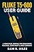 Fluke T5-600 User Guide : A...