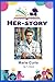 Her-story: Marie Curie: Ins...