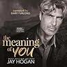 The Meaning Of You