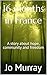 16 months in France by Jo Murray