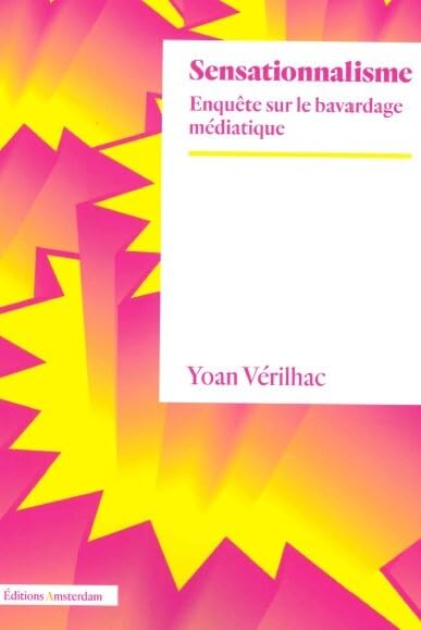 Sensationnalisme (Paperback)