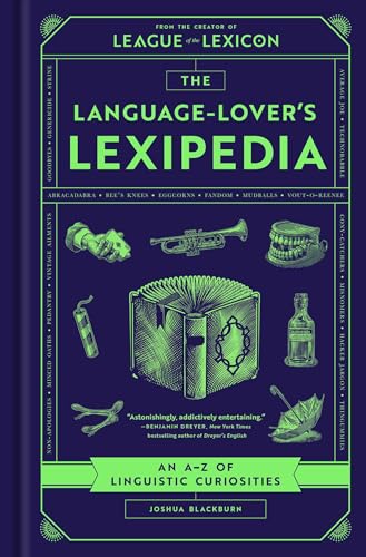 The Language-Lover's Lexipedia: An A-Z of Linguistic Curiosities (Hardcover)