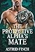 The Protective Alpha's Mate by Astrid Finch The Protective Alpha's Mate by Astrid Finch